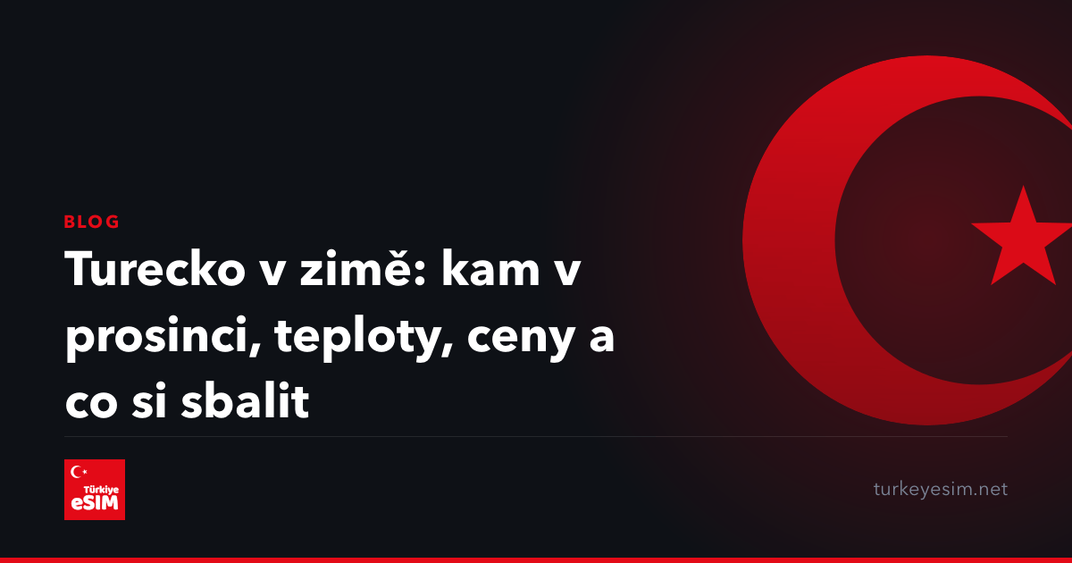 Turecko v zimě: kam v prosinci, teploty, ceny a co si sbalit