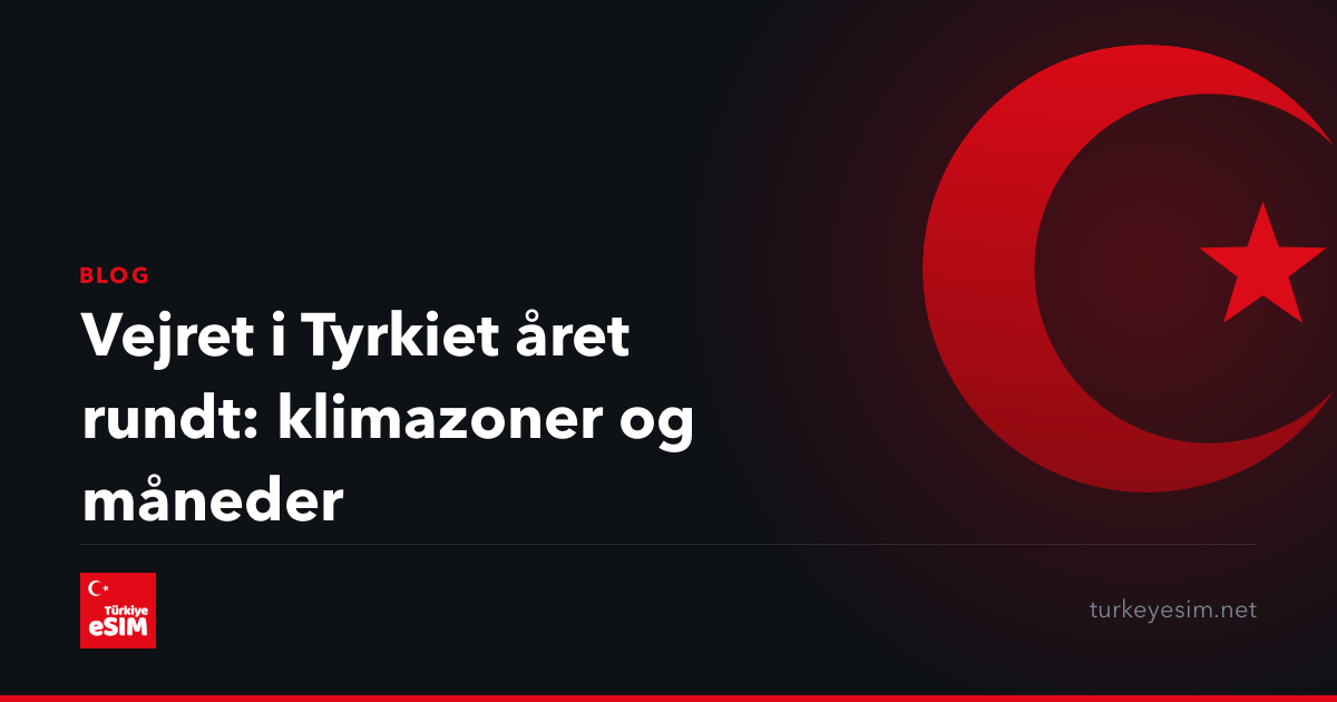 Vejret i Tyrkiet året rundt: klimazoner og måneder