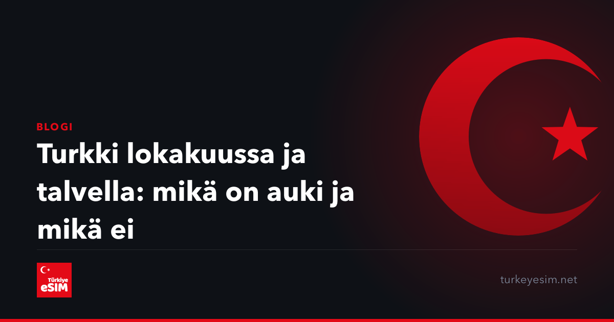 Turkki lokakuussa ja talvella: mikä on auki ja mikä ei