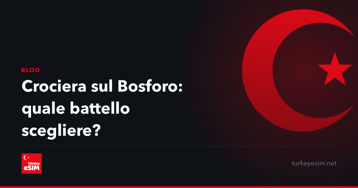 Crociera sul Bosforo: quale battello scegliere?