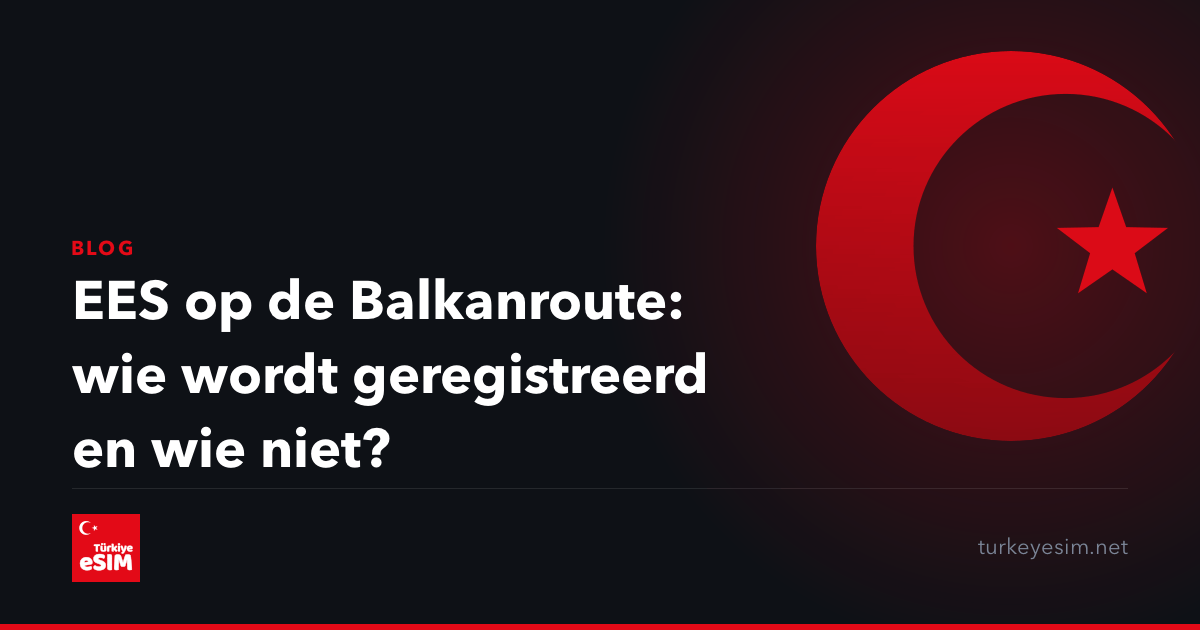 EES op de Balkanroute: wie wordt geregistreerd en wie niet?