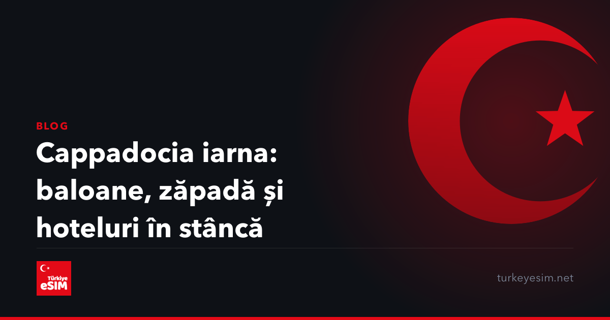 Cappadocia iarna: baloane, zăpadă și hoteluri în stâncă