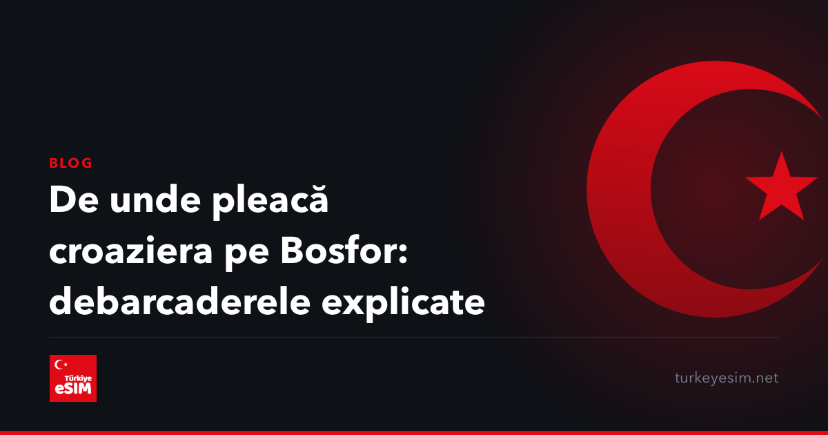 De unde pleacă croaziera pe Bosfor: debarcaderele explicate
