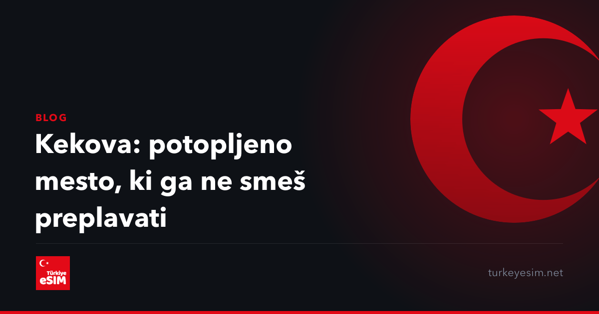 Kekova: potopljeno mesto, ki ga ne smeš preplavati