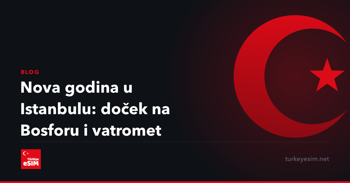 Nova godina u Istanbulu: doček na Bosforu i vatromet