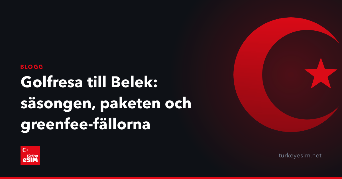 Golfresa till Belek: säsongen, paketen och greenfee-fällorna