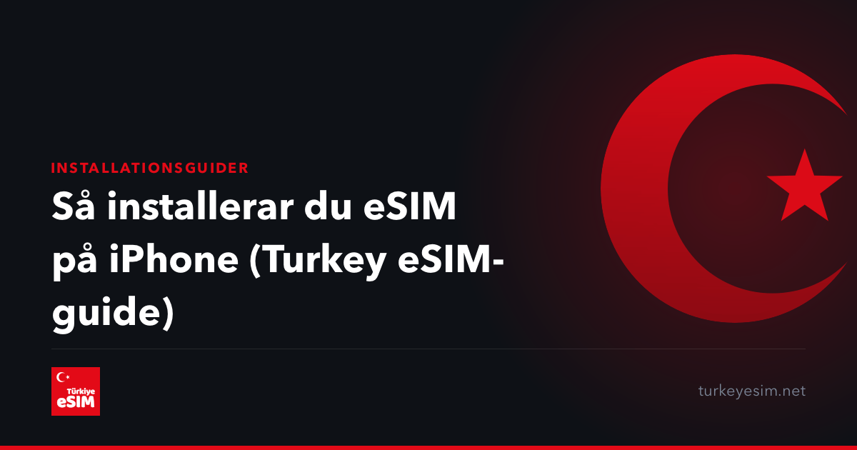 Så installerar du eSIM på iPhone (Turkey eSIM-guide)
